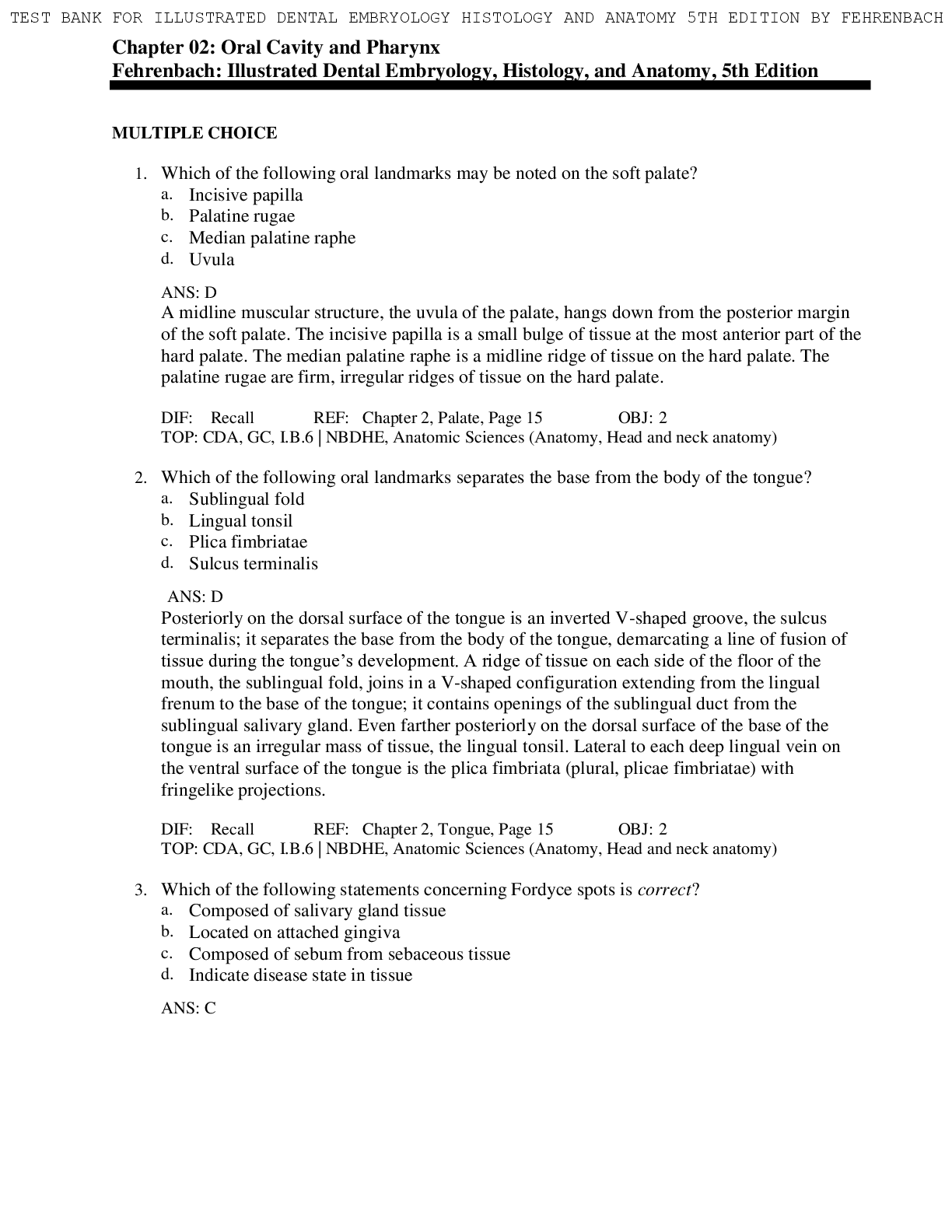 Preview image for TEST BANK FOR ILLUSTRATED DENTAL EMBRYOLOGY HISTOLOGY AND ANATOMY 5TH EDITION BY FEHRENBACH  Chapter 02: Oral Cavity and Pharynx